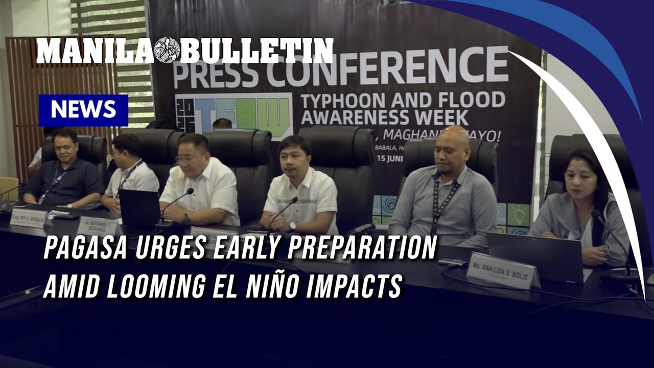 PAGASA urges early preparation amid looming El Niño impacts