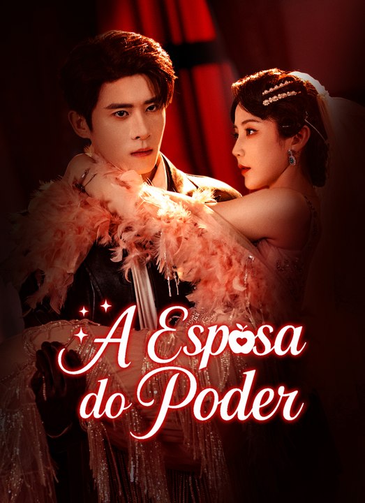 A Esposa do Poder Série Completa