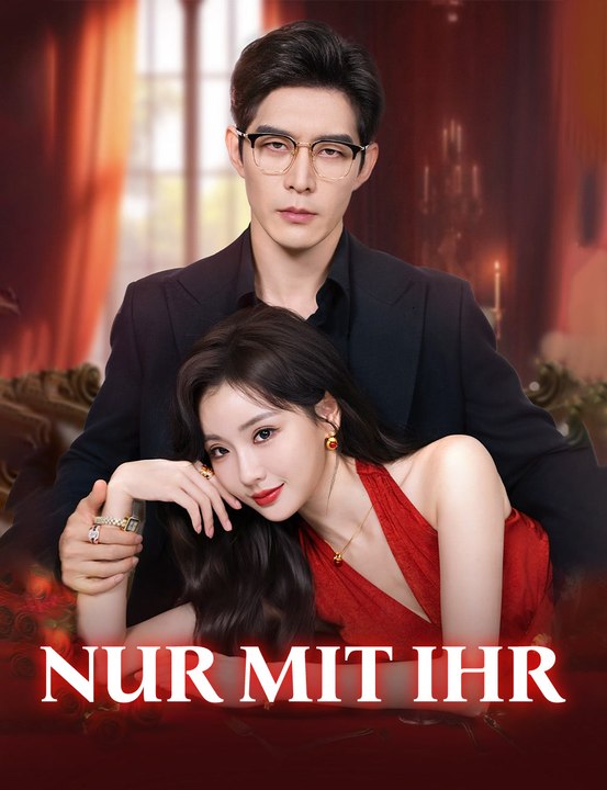 nur mit ihr​​ - Full Drama | German Sub 2026