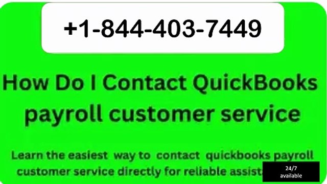 How to Easily Contact QuickBooks Payroll Support Phone Number | Get Instant Help