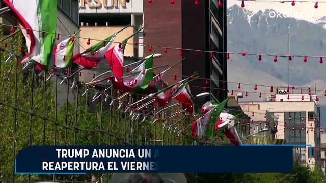 Trump anuncia un acuerdo con Irán y la reapertura el viernes del estrecho de Ormuz