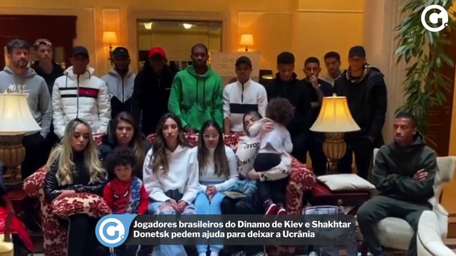 Jogadores brasileiros do Shakhtar Donetsk e do Dínamo de Kiev pedem ajuda do Governo do Brasil para conseguirem sair da Ucrânia