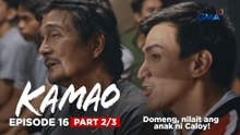 Kamao: Domeng, niyurakan ang kakayahan ni Lance! (Episode 16 - Part 2/3)