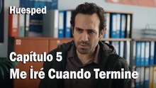 Me İré Cuando Termine Mi Trabajo - Huesped