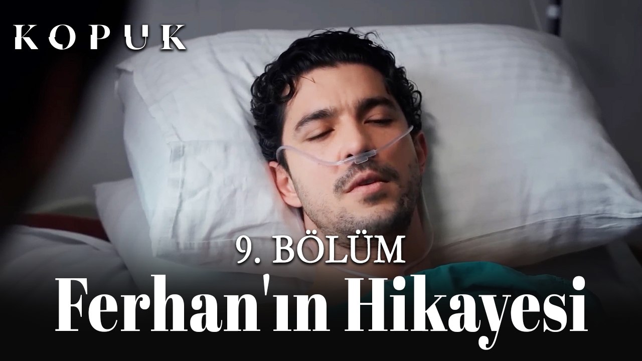 Ferhan'ın Hikayesi 9. Bölüm