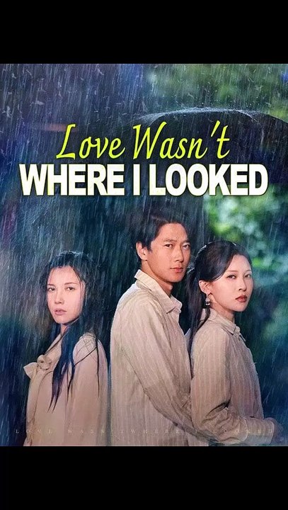 Love Wasn't Where I Looked