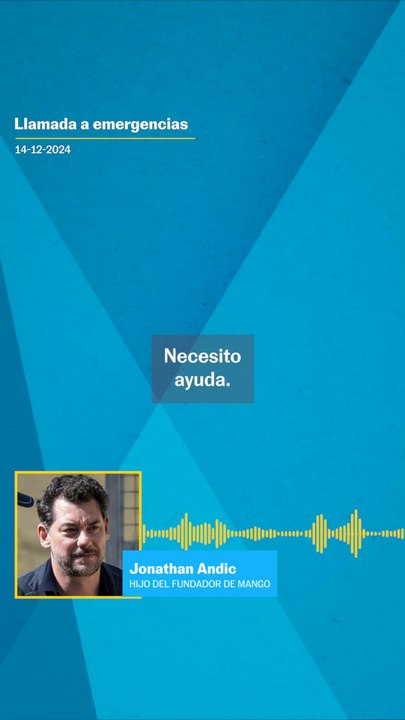 La llamada de Jonathan Andic a emergencias