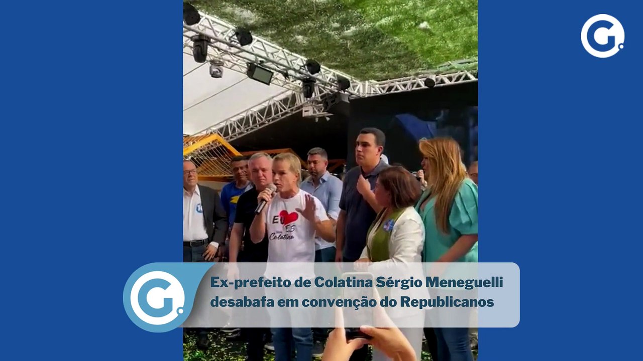 Ex-prefeito de Colatina Sérgio Meneguelli desabafa em convenção do Republicanos