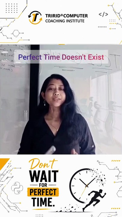 Don’t Wait for Perfect Time - Start Today - TCCI Motivation