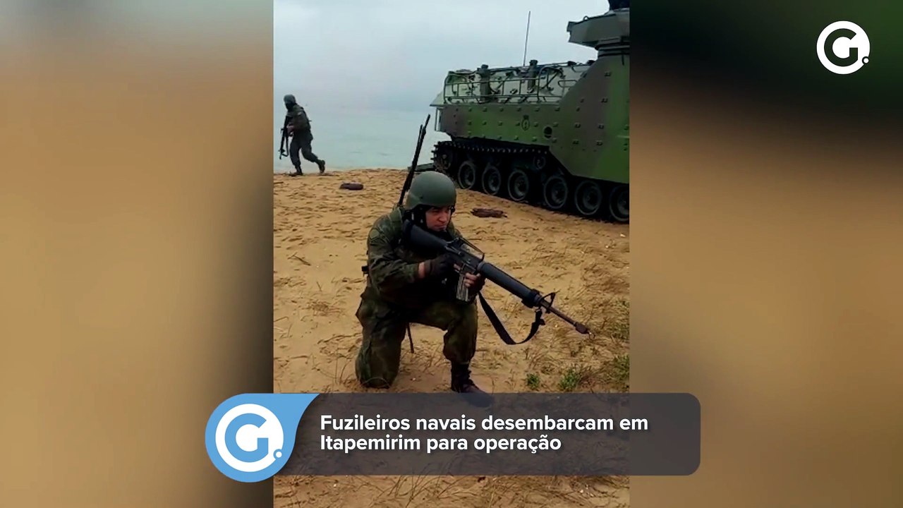 Fuzileiros navais desembarcam em Itapemirim para operação
