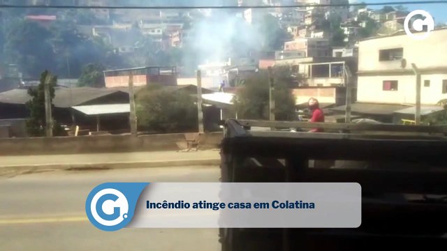 Incêndio atinge casa em Colatina