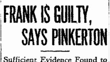 Monday, 26th May 1913 Frank is Guilty, Says Pinkerton