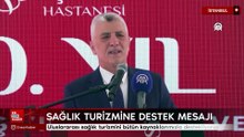 Bakan Bolat uluslararası sağlık turizmine destek mesajı verdi