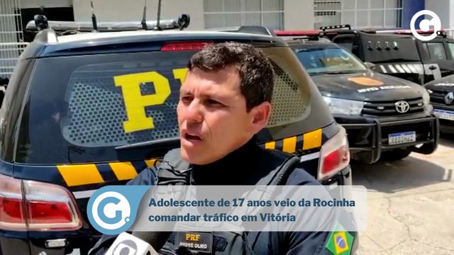 Adolescente de 17 anos veio da Rocinha comandar tráfico em Vitória