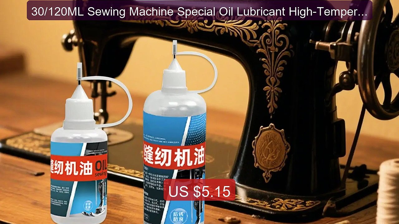 30/120ML Sewing Machine Special Oil Lubricant High-Temperature Eli... -- Best Deal 2026 | Shop Now!