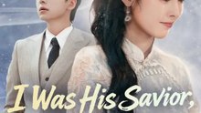 I Was His Savior, Now His Curse | Full Series | Short Drama English