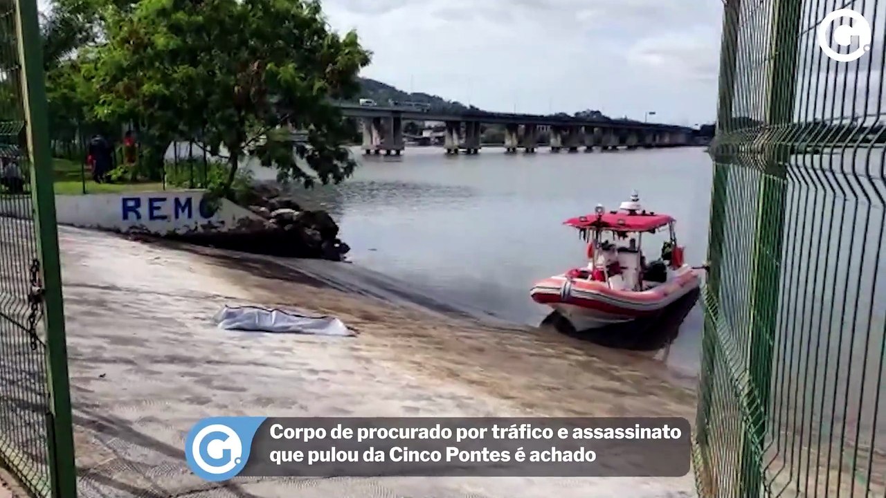 Corpo de procurado por tráfico e assassinato que pulou da Cinco Pontes é achado