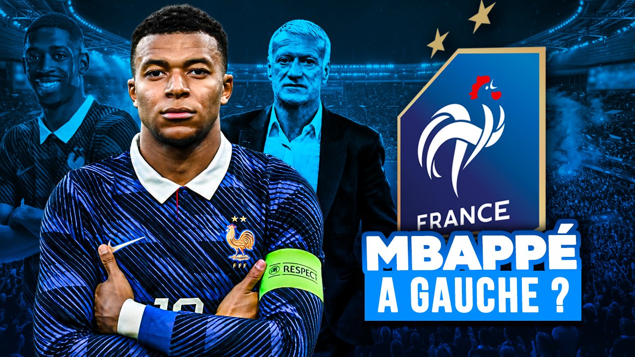 🇫🇷 Mbappé à gauche, une vraie solution ?