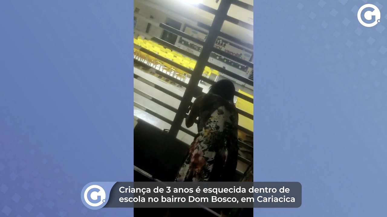 Criança de 2 anos é esquecida dentro de escola no bairro Dom Bosco, em Cariacica