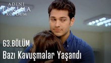 Bazı Kavuşmalar Yaşandı -  Adını Feriha Koydum 63. Bölüm