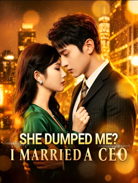 She Dumped Me I Married A Ceo - Ep - FULL ✅
