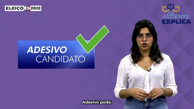 A Gente Explica - O que pode e o que não pode na campanha eleitoral