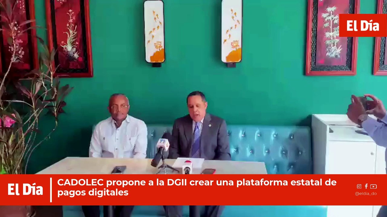 CADOLEC propone a la DGII crear una plataforma estatal de pagos digitales