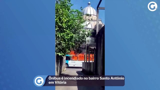 Ônibus é incendiado no bairro Santo Antônio em Vitória