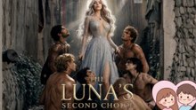 HOT ❤️‍🔥 The Luna's Second Choice Dailymotion Episodes | Swapped Fate's Luna's Second Choice Dailymotion - NO CUT
