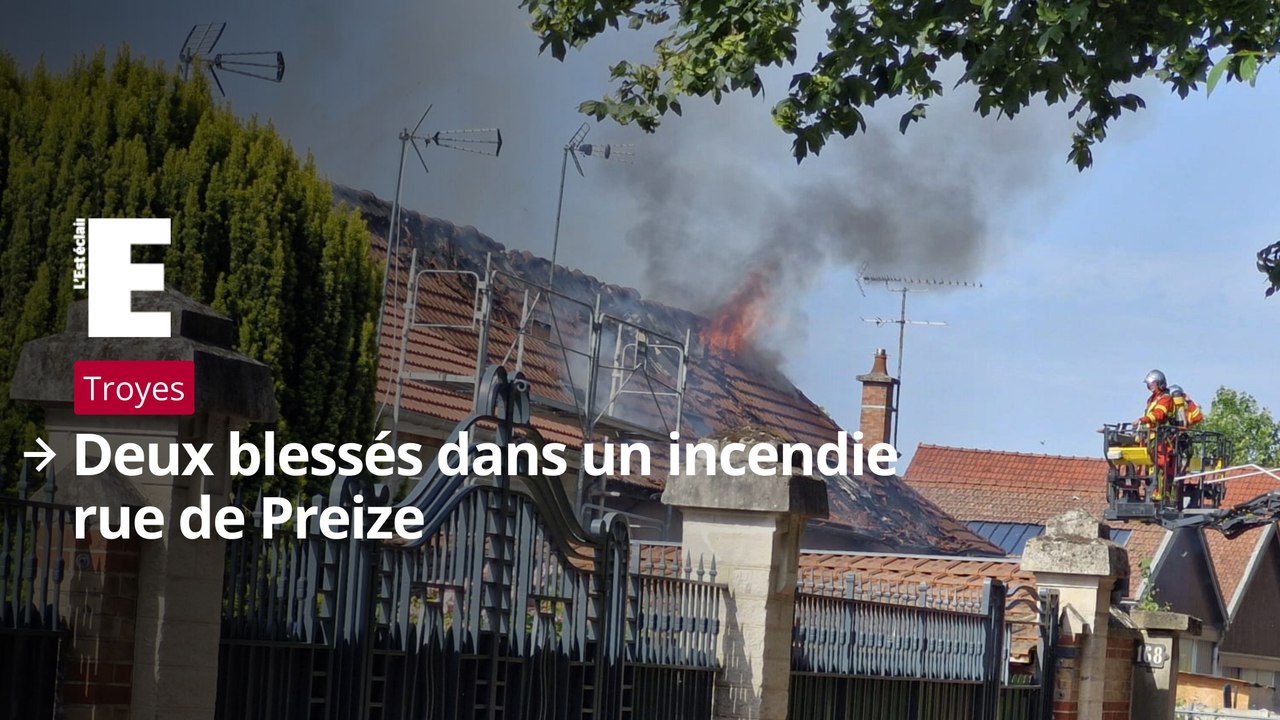 Incendie rue de Preize à Troyes