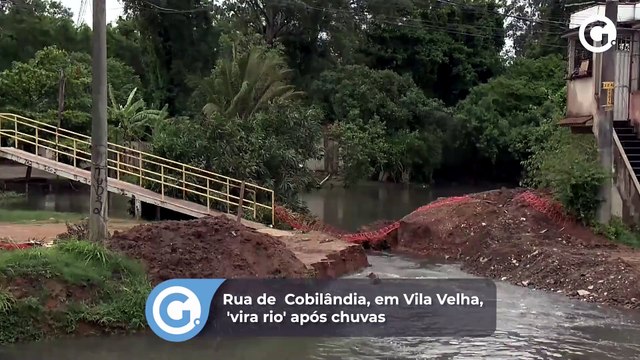 Rua de Cobilândia, em Vila Velha, 'vira rio' após chuvas