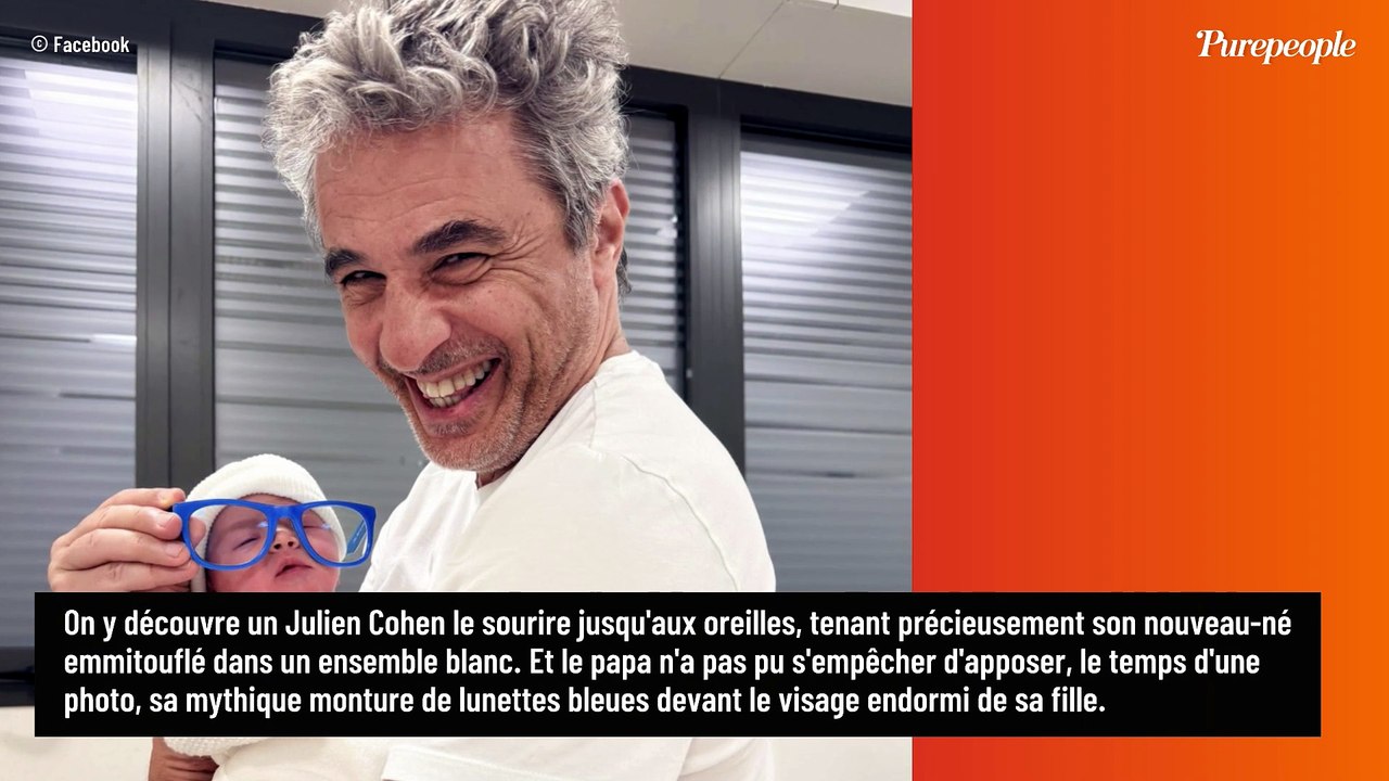 Julien Cohen de nouveau papa à 60 ans : il présente sa fille, qu'il a eue avec sa compagne de 20 ans sa cadette
