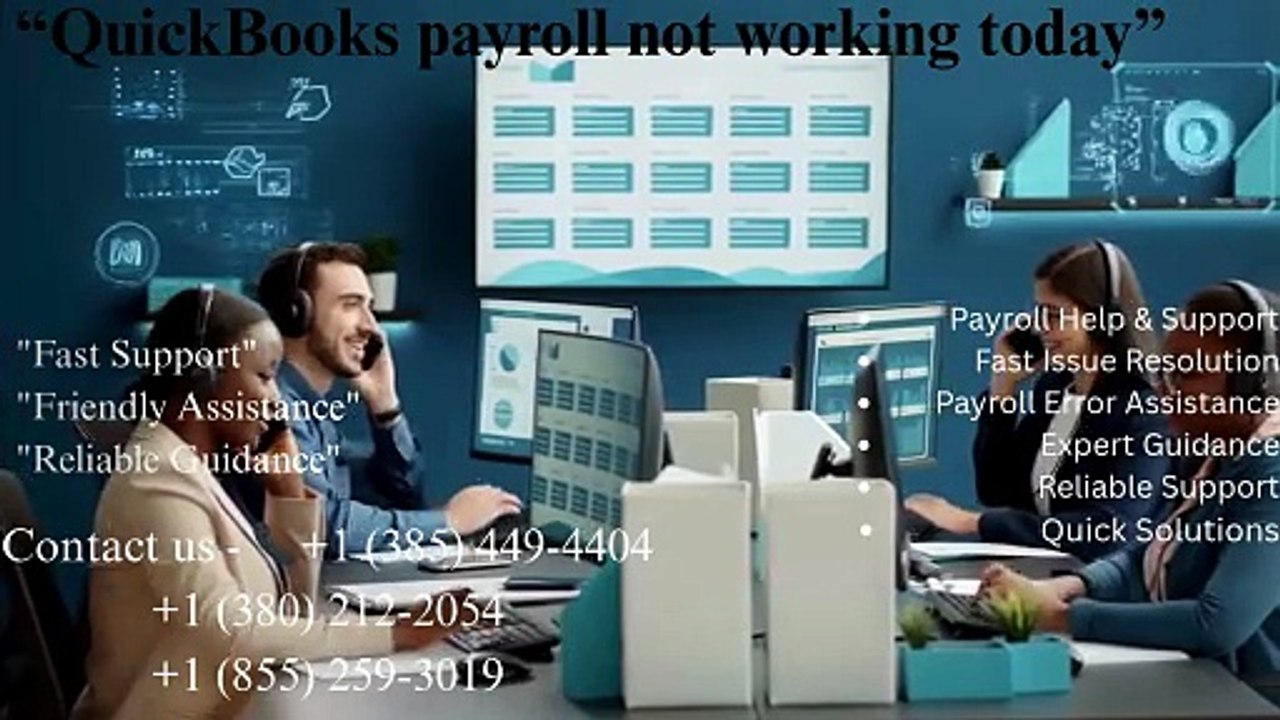 “QuickBooks payroll not working today”