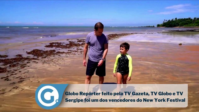Globo Repórter “Paraísos Ameaçados” foi um dos vencedores do New York Festival