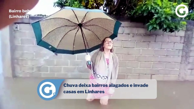 Chuva deixa bairros alagados e invade casas em Linhares