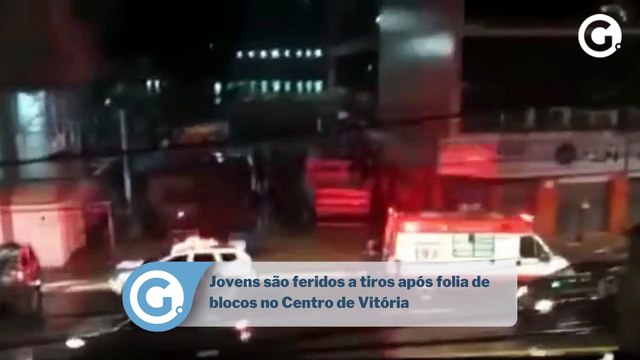 Jovens são feridos a tiros após folia de blocos no Centro de Vitória