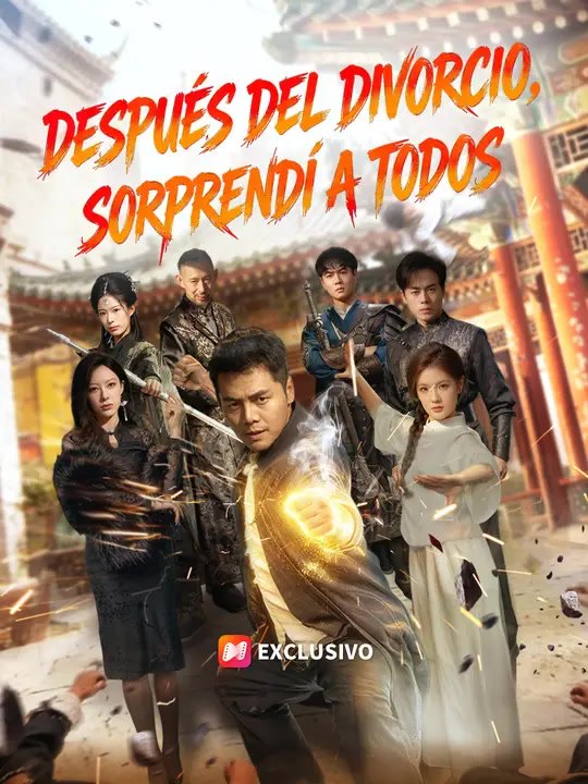 Después del divorcio, sorprendí a todos | Serie Completa | Short Drama Español