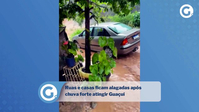Ruas e casas ficam alagadas após chuva forte atingir Guaçuí