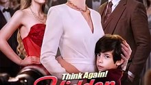 🔥🔥🔥[Hot 2026]💔🔥 Think Again! I'm the Hidden Boss Mom💋💋💍🔥#EnglishSub #FullMovie [Full Movie]