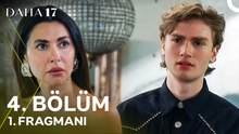 Daha 17 4.Bölüm - Daha 17 - Sezon 1 - Bölüm 4 - Fragman VCRH STCRH