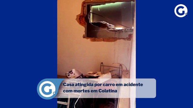 Casa atingida por carro em acidente com mortes em Colatina