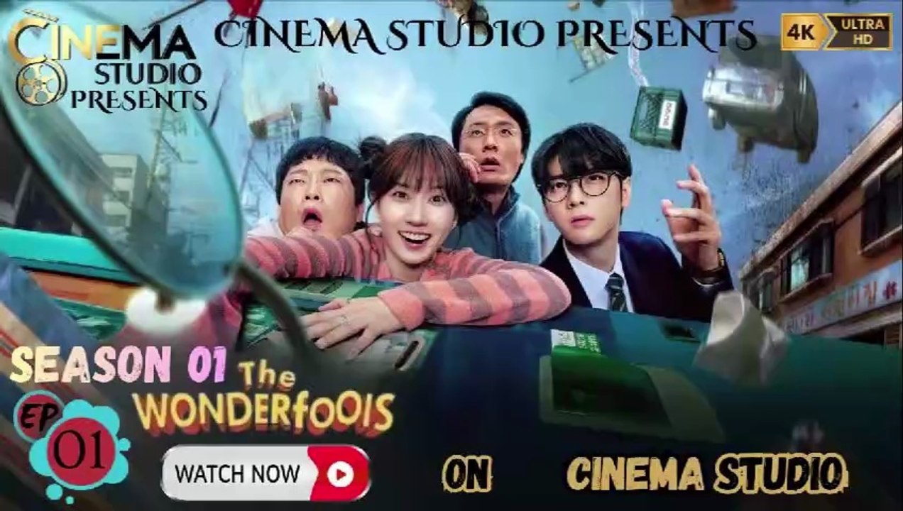 The Wonderfools | (2026) | Season 1 | Episode 1 - Every Life Comes With a Surprise Twist | Park Eun-bin | Cha Eun-woo | Hindi/Urdu Dubbed | Superhero Comedy | Exclusive on Cinema Studio!