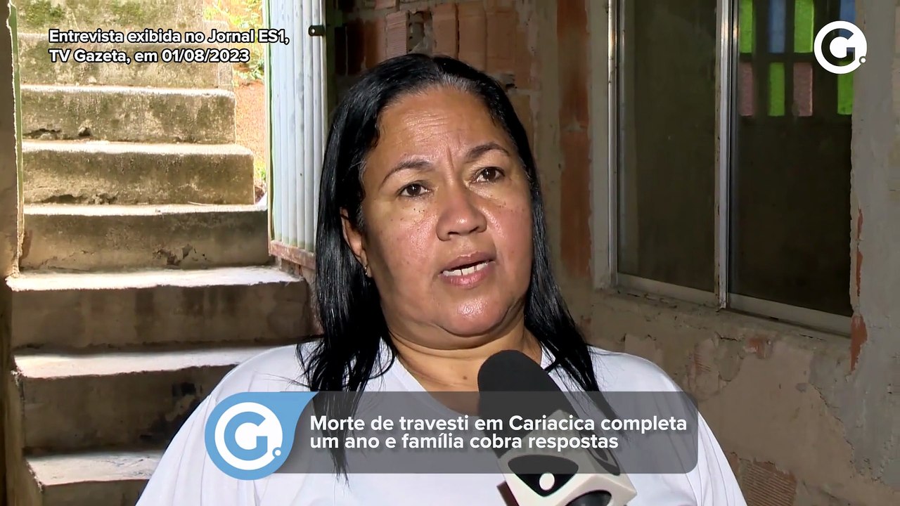 Morte de travesti em Cariacica completa um ano e família cobra respostas