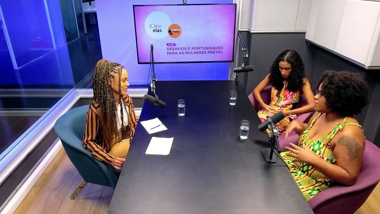 Todas Elas:  Desafios e oportunidades para as mulheres pretas