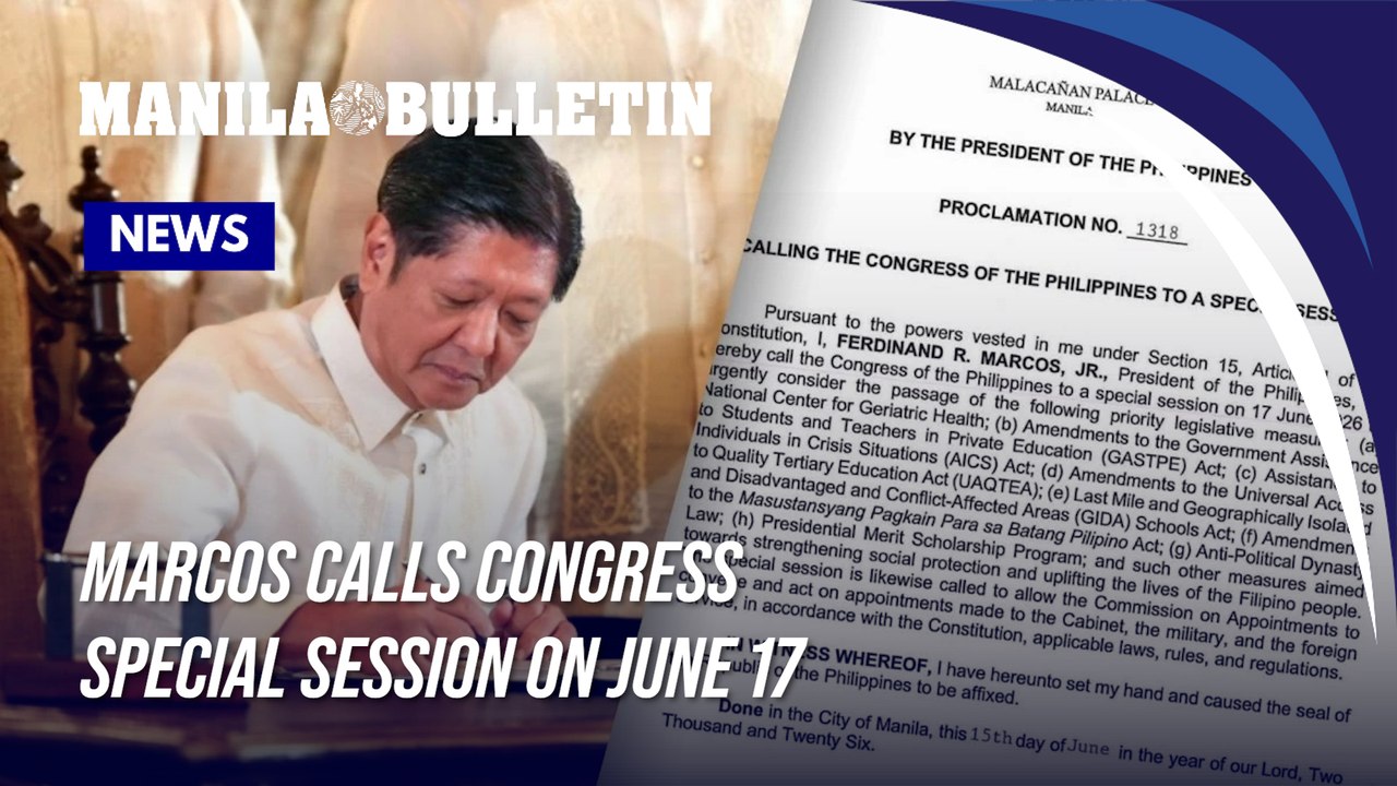 Marcos calls Congress special session on June 17