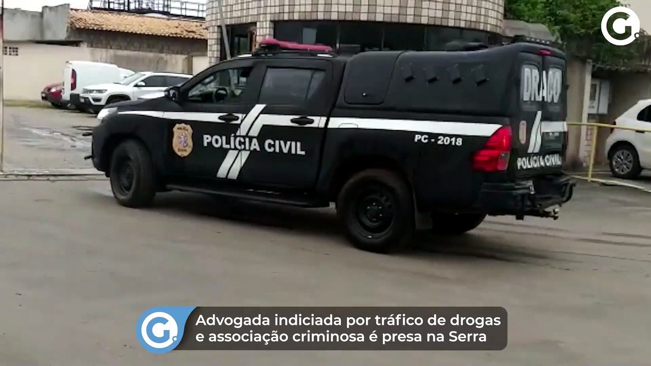 Advogada indiciada por tráfico de drogas e associação criminosa é presa na Serra