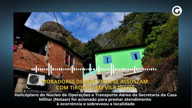 Moradores de Boa Vista se assustam com tiroteio em Vila Velha