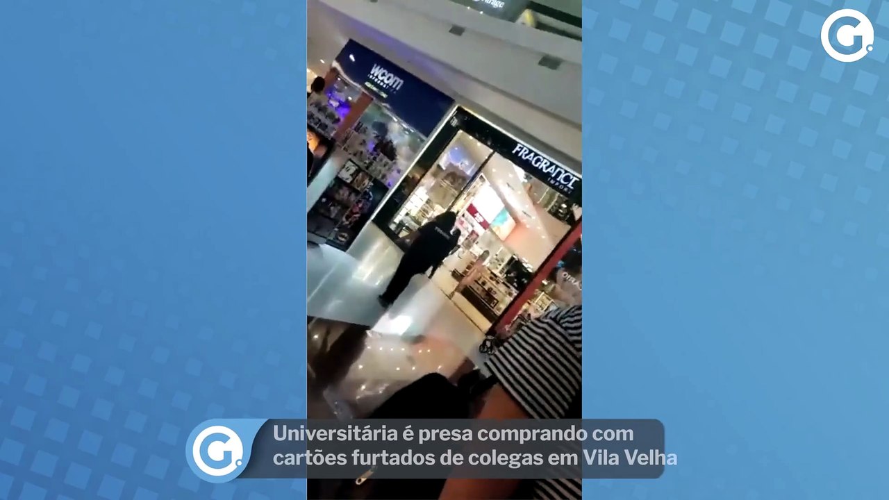 Universitária é Presa Comprando Com Cartões Furtados De Colegas Em Vila Velha