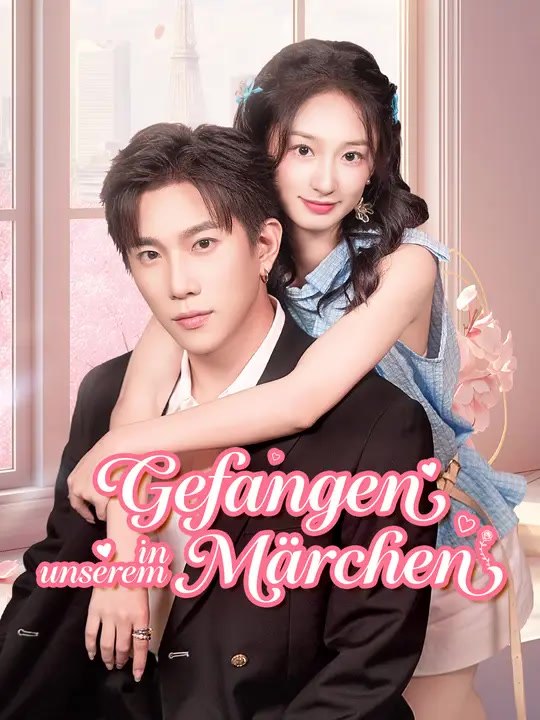 Gefangen in unserem Märchen | Komplette Serie | Short Drama Deutsch