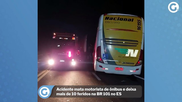 Acidente mata motorista de ônibus e deixa mais de 10 feridos na BR 101 no ES
